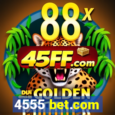 4555 bet.com